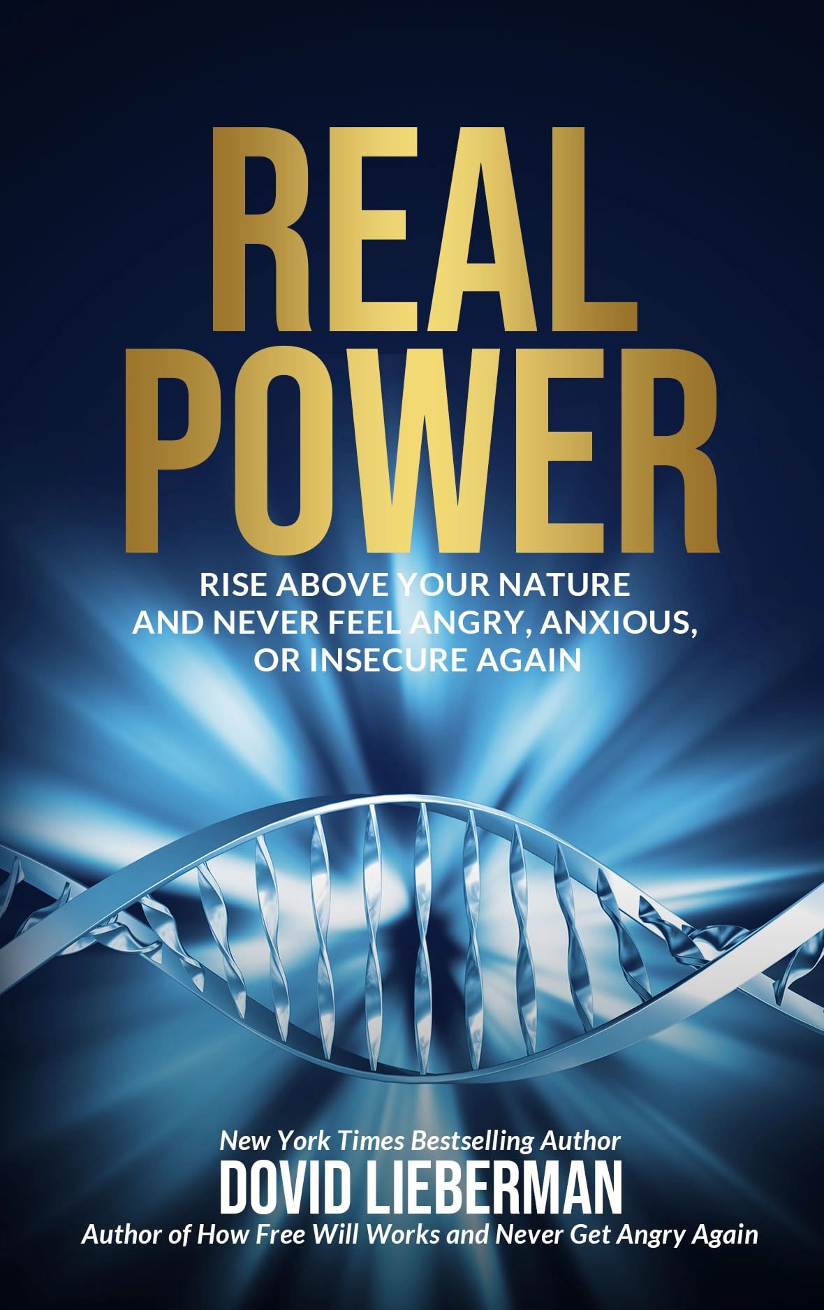 Real Power, pocket size: Rise above your nature and never feel angry, anxious, or insecure again