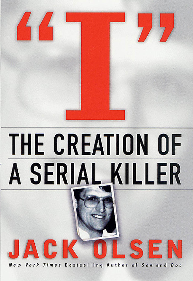 I: The Creation of a Serial Killer: The Creation of a Serial Killer