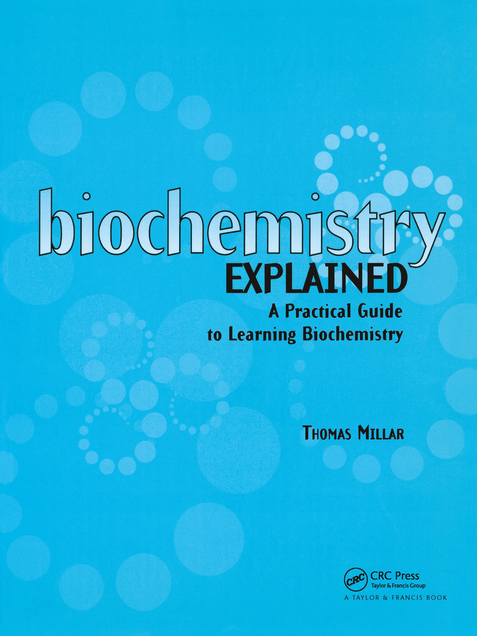 Biochemistry Explained