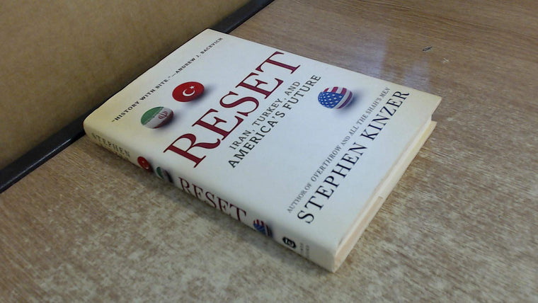Reset: Iran, Turkey, and America's Future