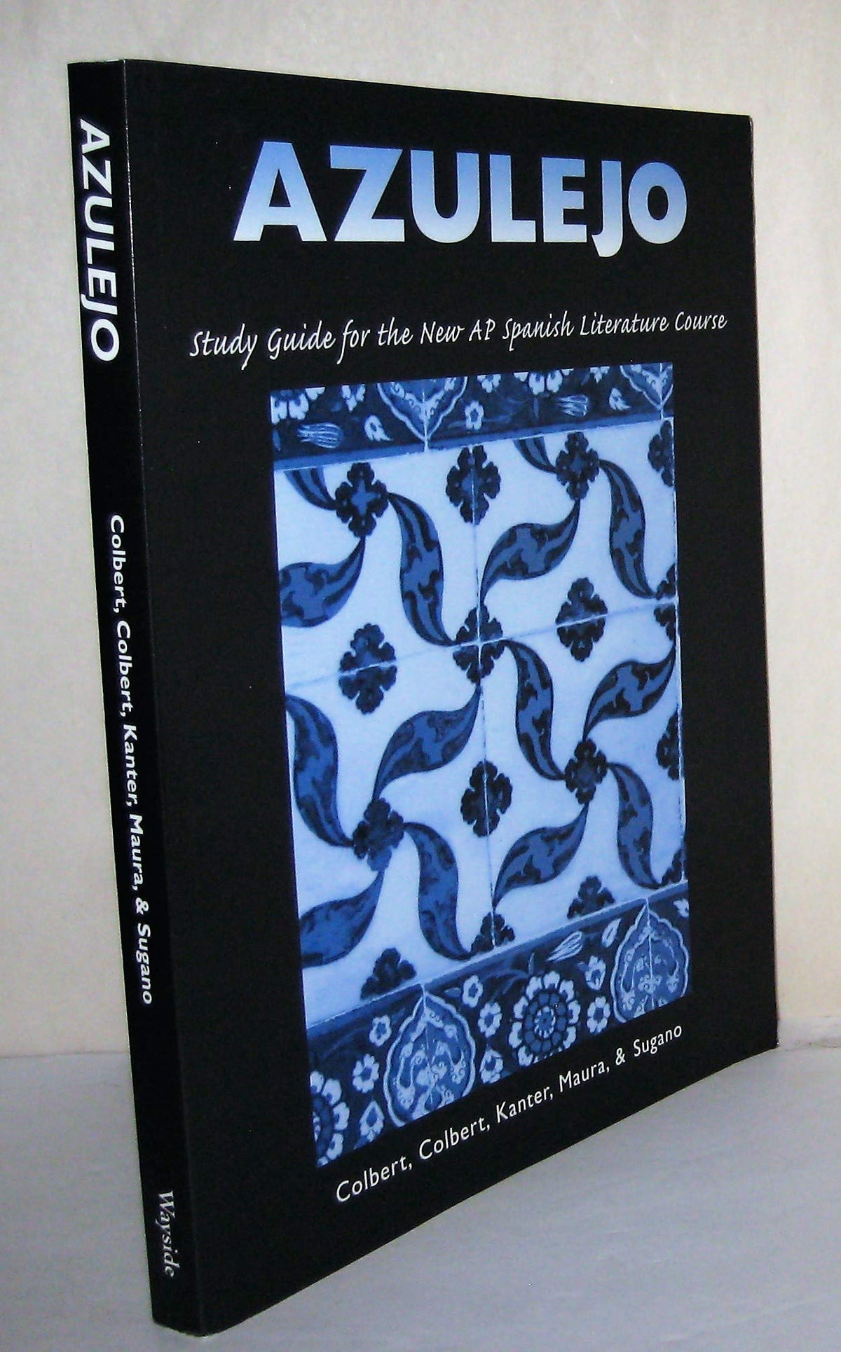 Azulejo: Study Guide for the AP Spanish Literature Course (Spanish Edition) (Spanish and English Edition)