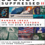 Secret and Suppressed II: Banned Ideas and Hidden History