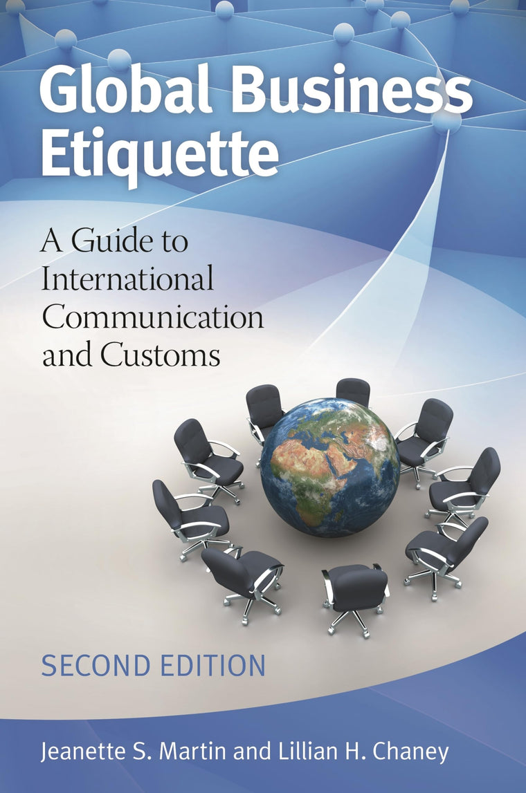 Global Business Etiquette: A Guide to International Communication and Customs