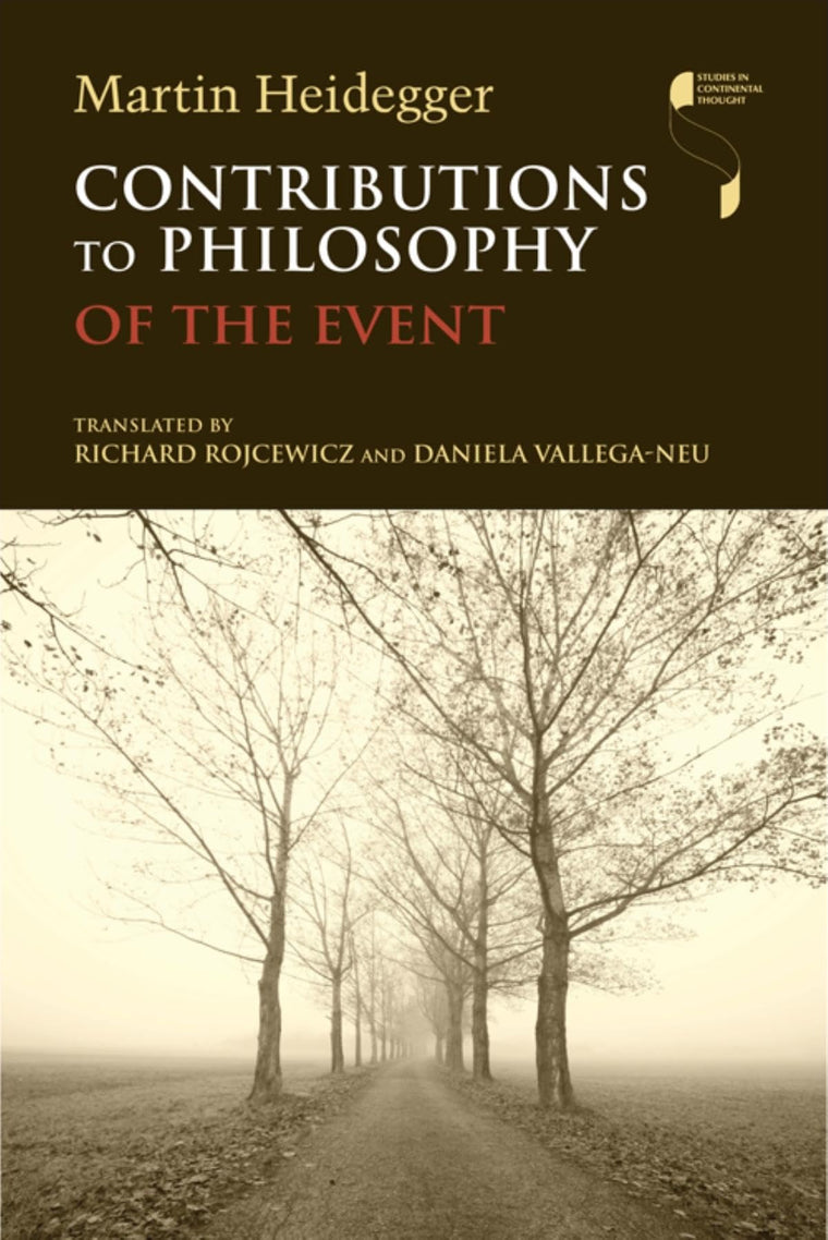Contributions to Philosophy (Of the Event) (Studies in Continental Thought)
