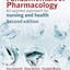 Fundamentals of Pharmacology: An Applied Approach for Nursing and Health
