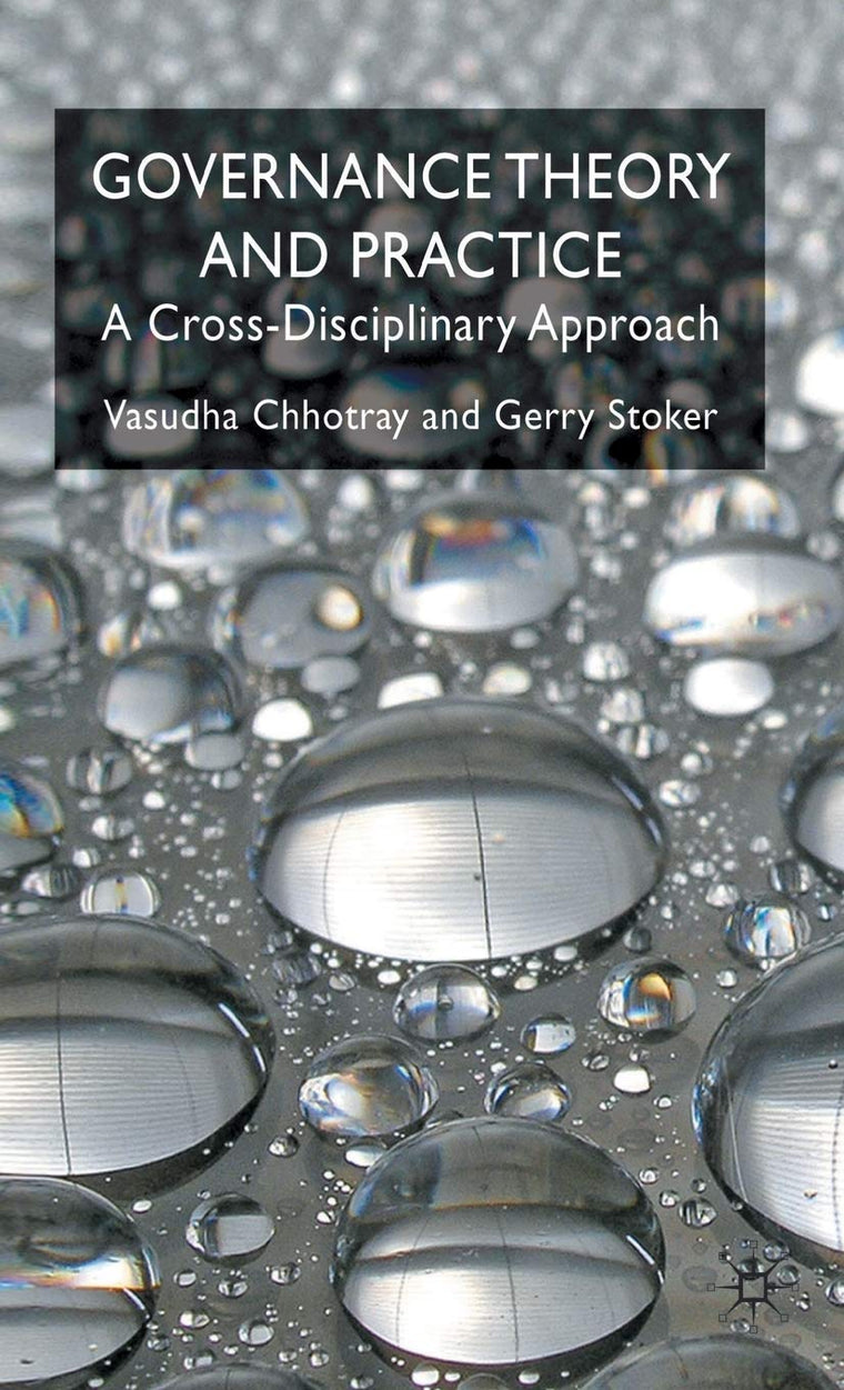 Governance Theory and Practice: A Cross-Disciplinary Approach