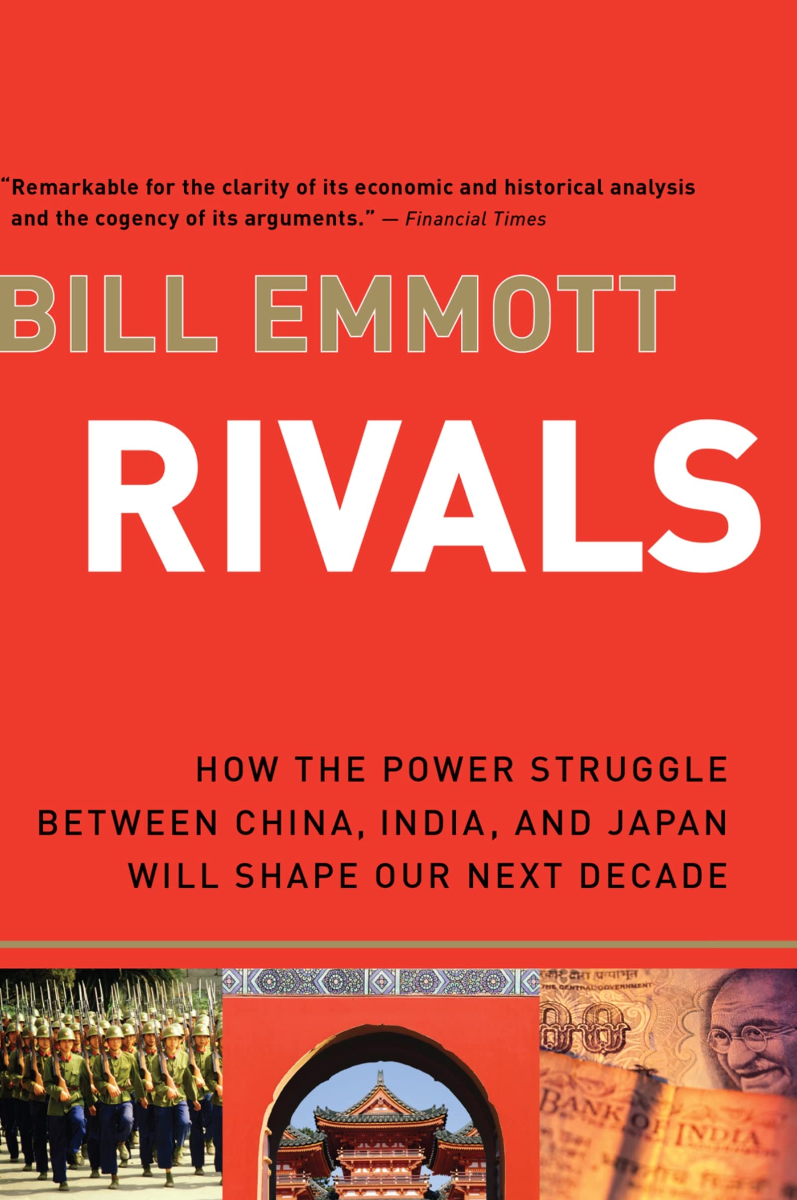 Rivals: How the Power Struggle Between China, India, and Japan Will Shape Our Next Decade