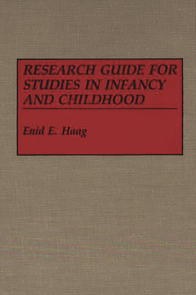 Research Guide for Studies in Infancy and Childhood: (Reference Sources for the Social Sciences and Humanities)
