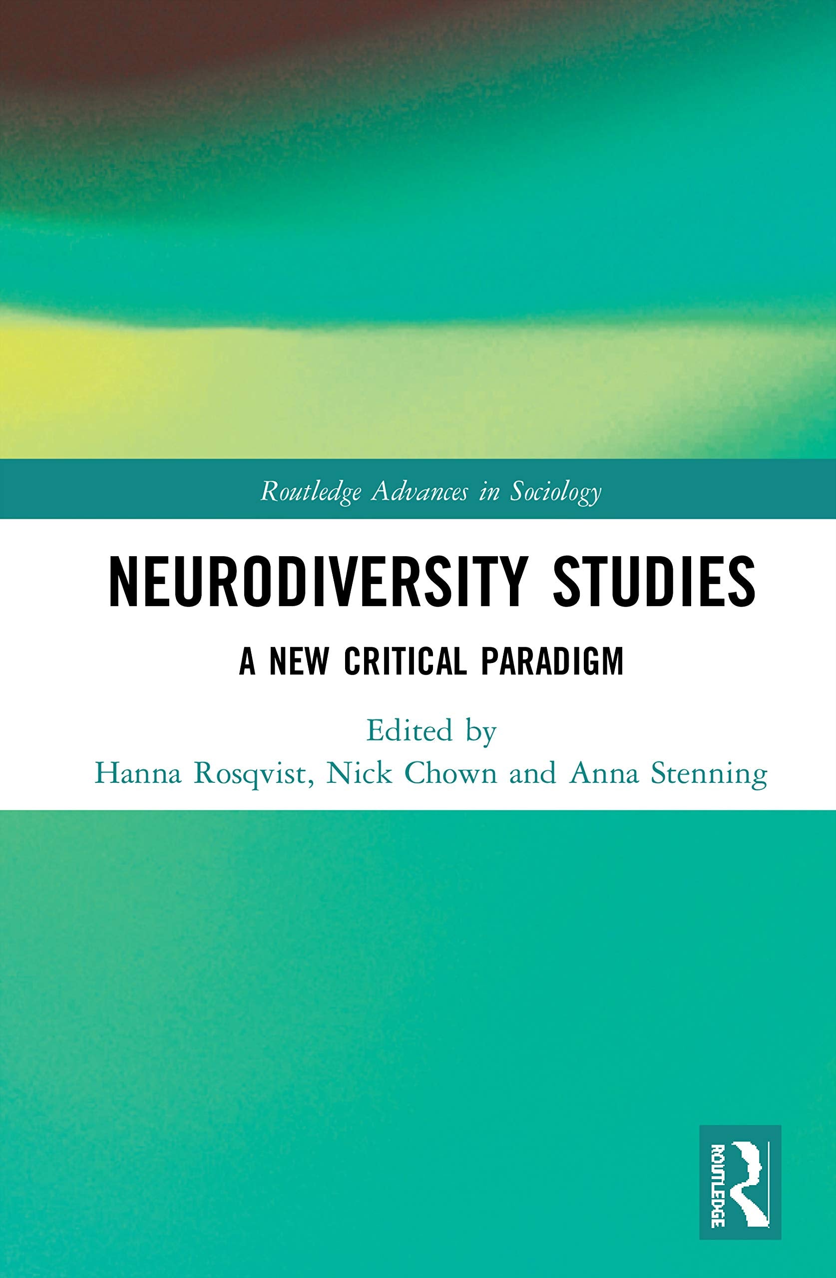 Neurodiversity Studies (Routledge Advances in Sociology)