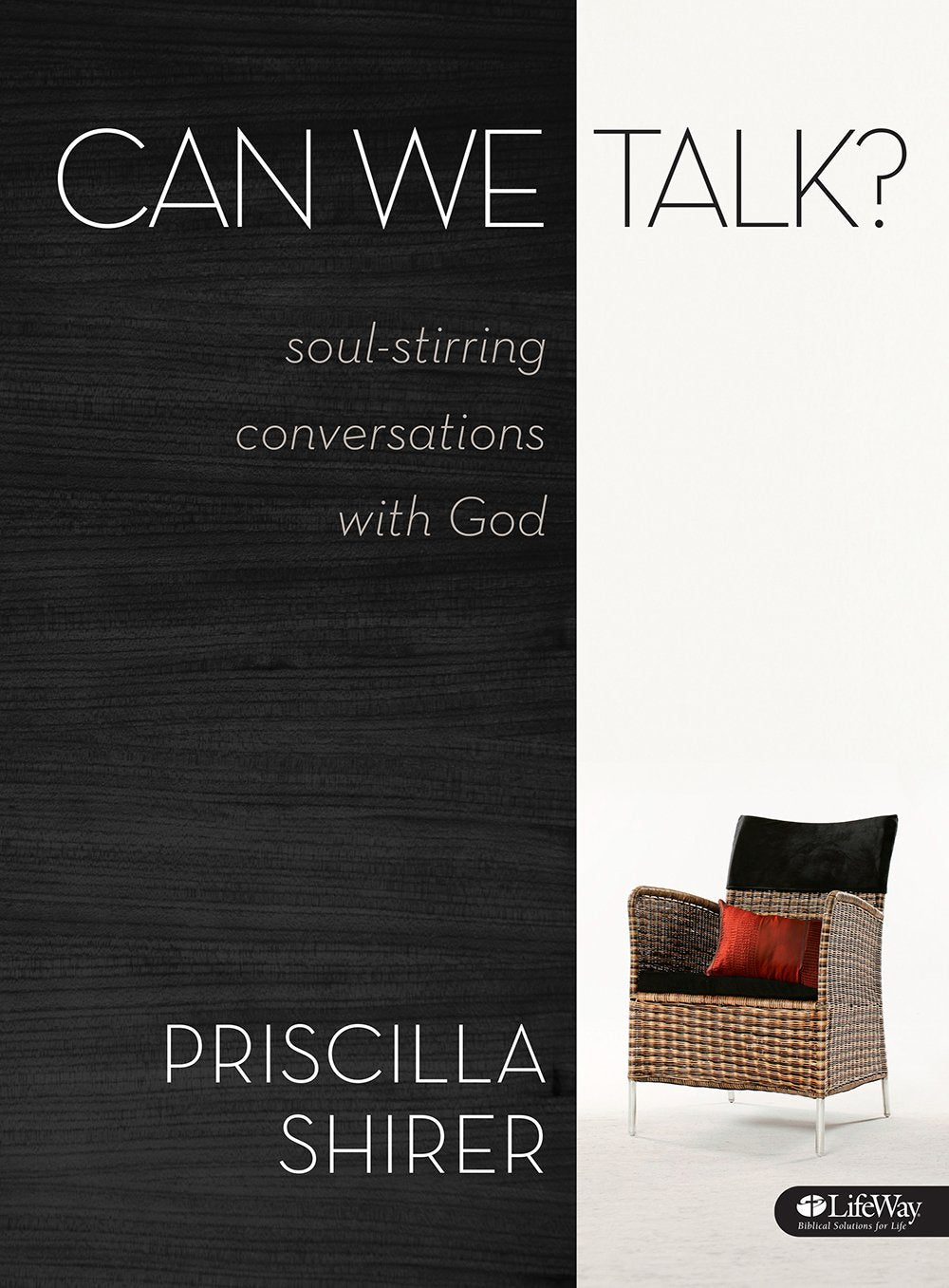 Can We Talk? (Bible Study Book): Soul-Stirring Conversations with God