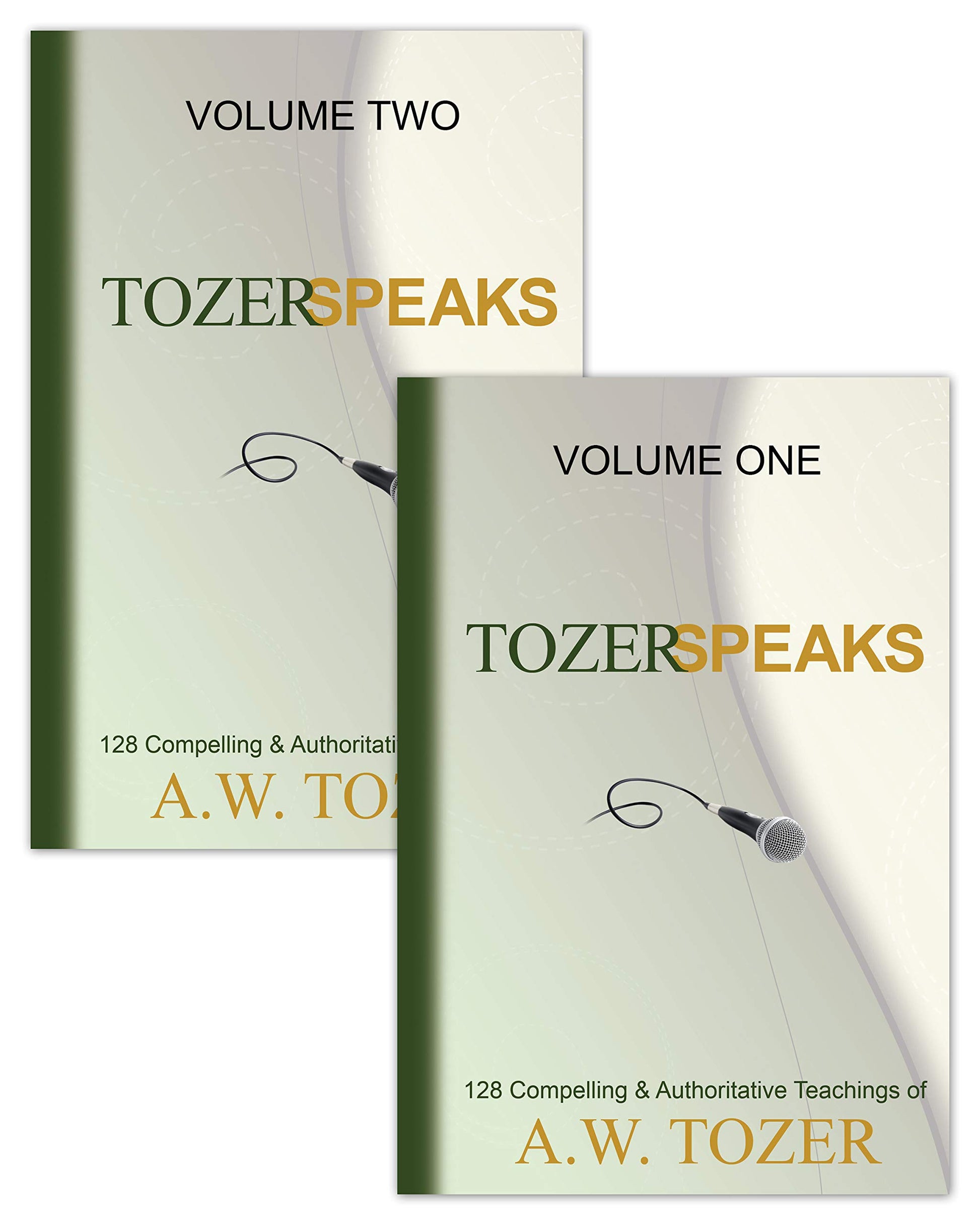 Tozer Speaks: Two-Volume Set: 128 Compelling & Authoritative Teachings of A.W. Tozer