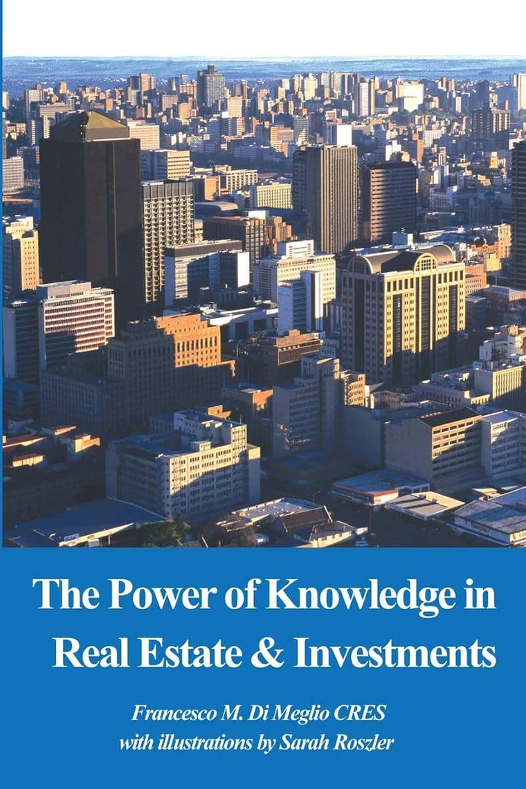 The Power of Knowledge in Real Estate & Investments