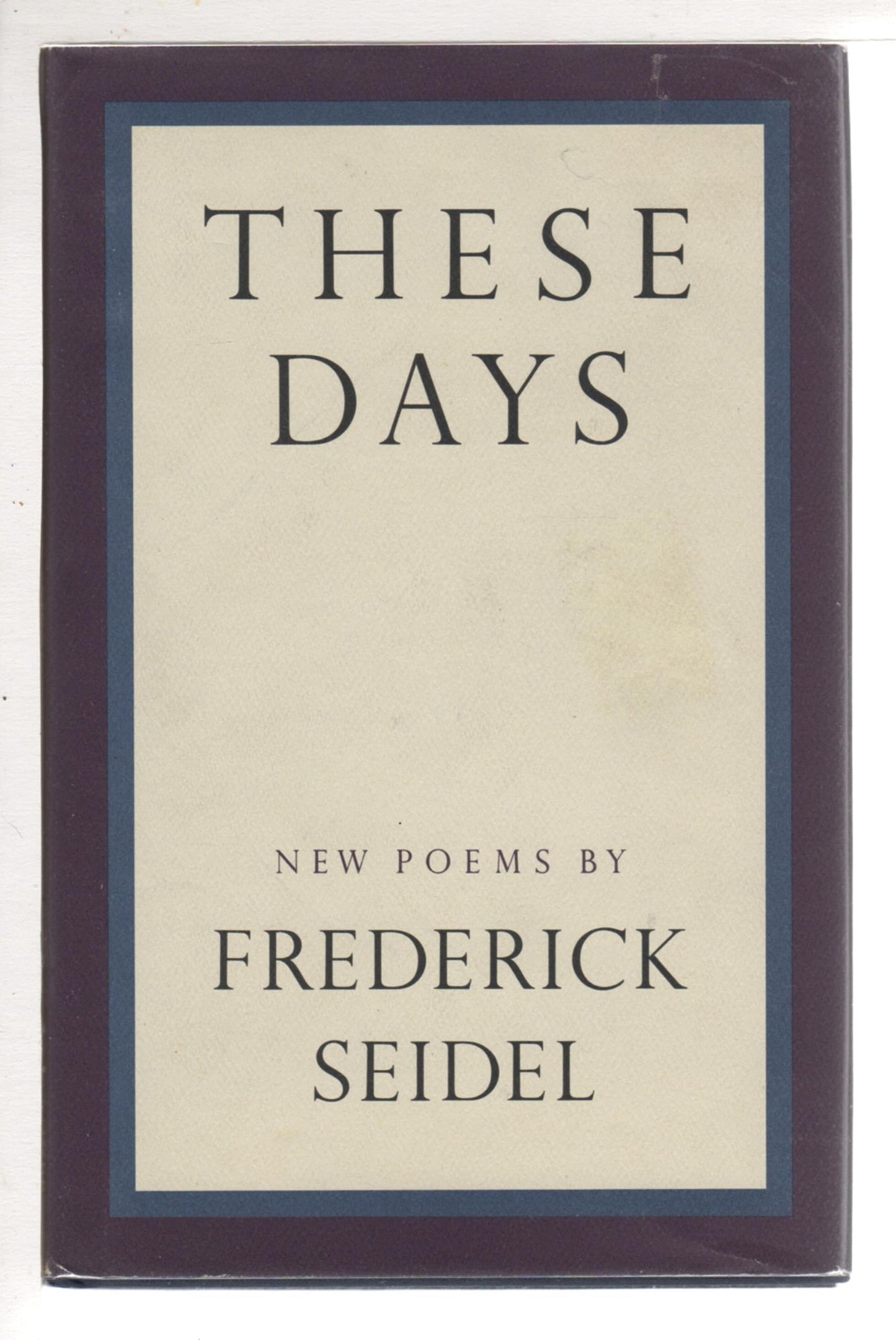 These Days: New Poems