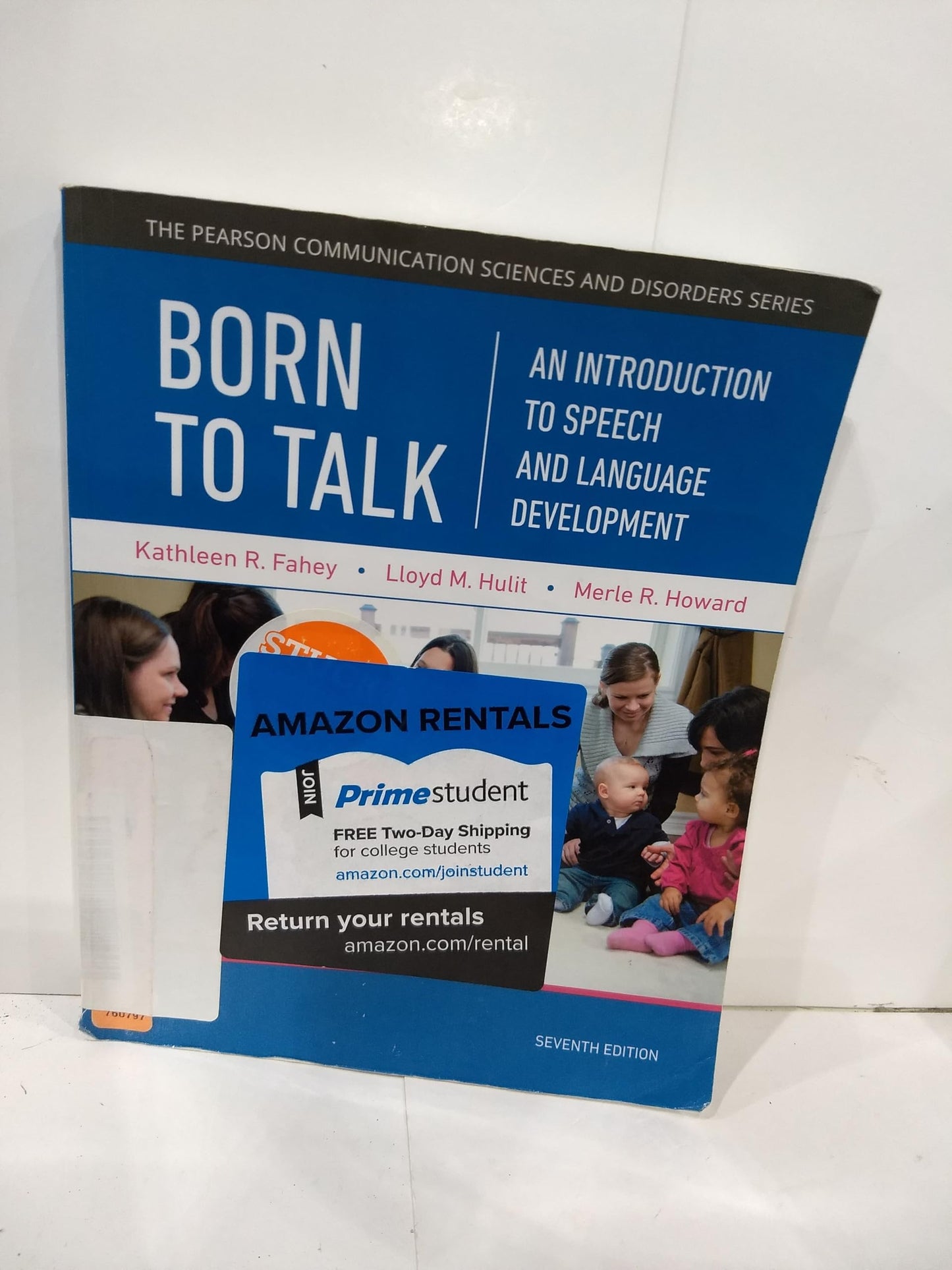 Born to Talk: An Introduction to Speech and Language Development (Pearson Communication Sciences and Disorders)