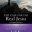 The Case for the Real Jesus Student Edition: A Journalist Investigates Current Challenges to Christianity (Case for  Series for Students)