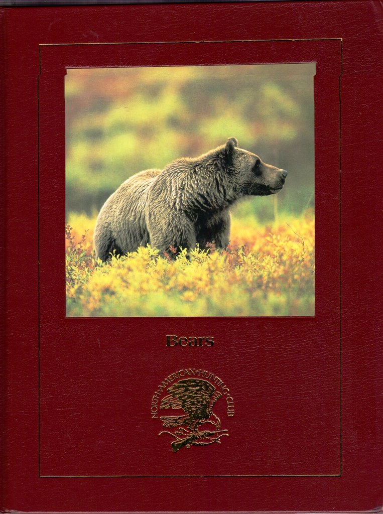 Bears: Behavior, Ecology, Conservation