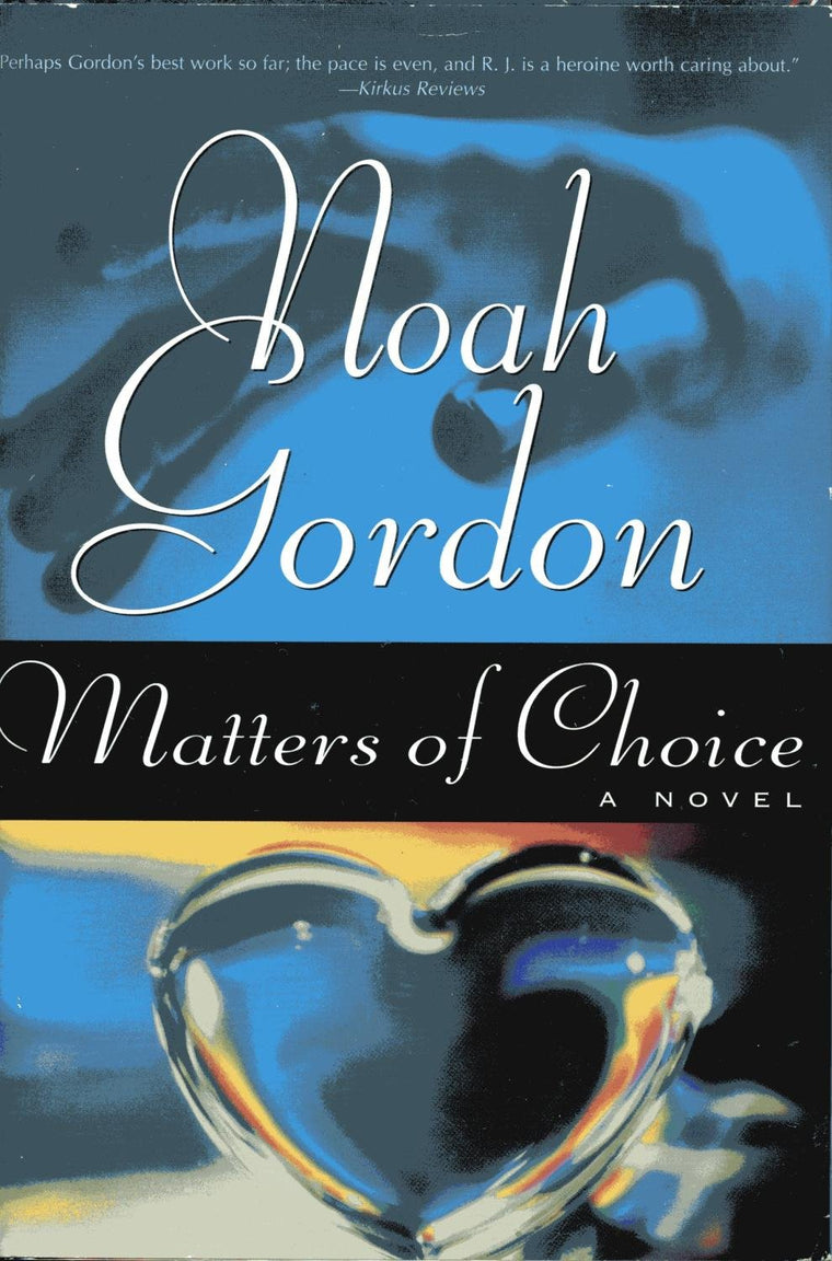Matters of Choice by Gordon, Noah