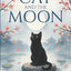 The Cat and The Moon - 33 Zen Stories: Slow Down, Calm the Mind, Relieve Stress, and Find Peace Now - Includes Reflections for Beginners (Zen Tales)
