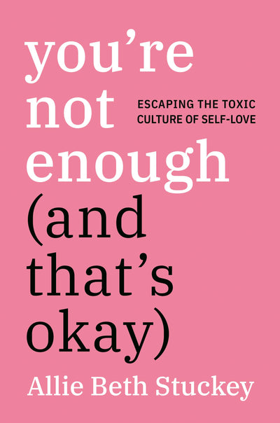 You're Not Enough (And That's Okay): Escaping the Toxic Cult