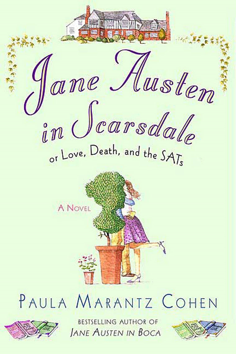 Jane Austen in Scarsdale: Or Love, Death, and the SATs