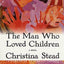 The Man Who Loved Children: A Novel