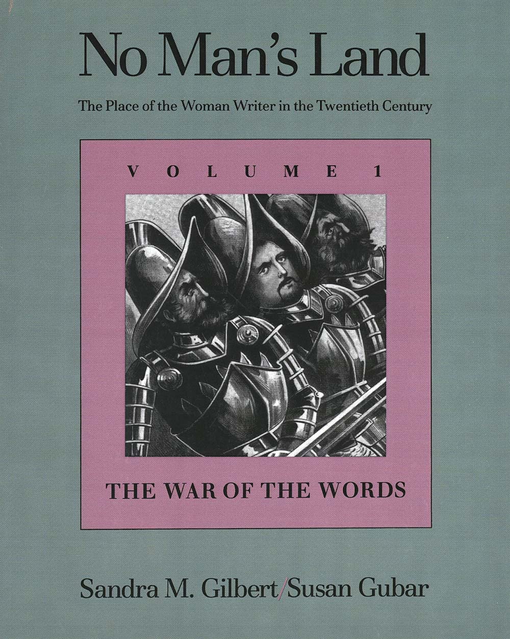 No Man's Land: The Place of the Woman Writer in the Twentieth Century, Volume 1: The War of the Words