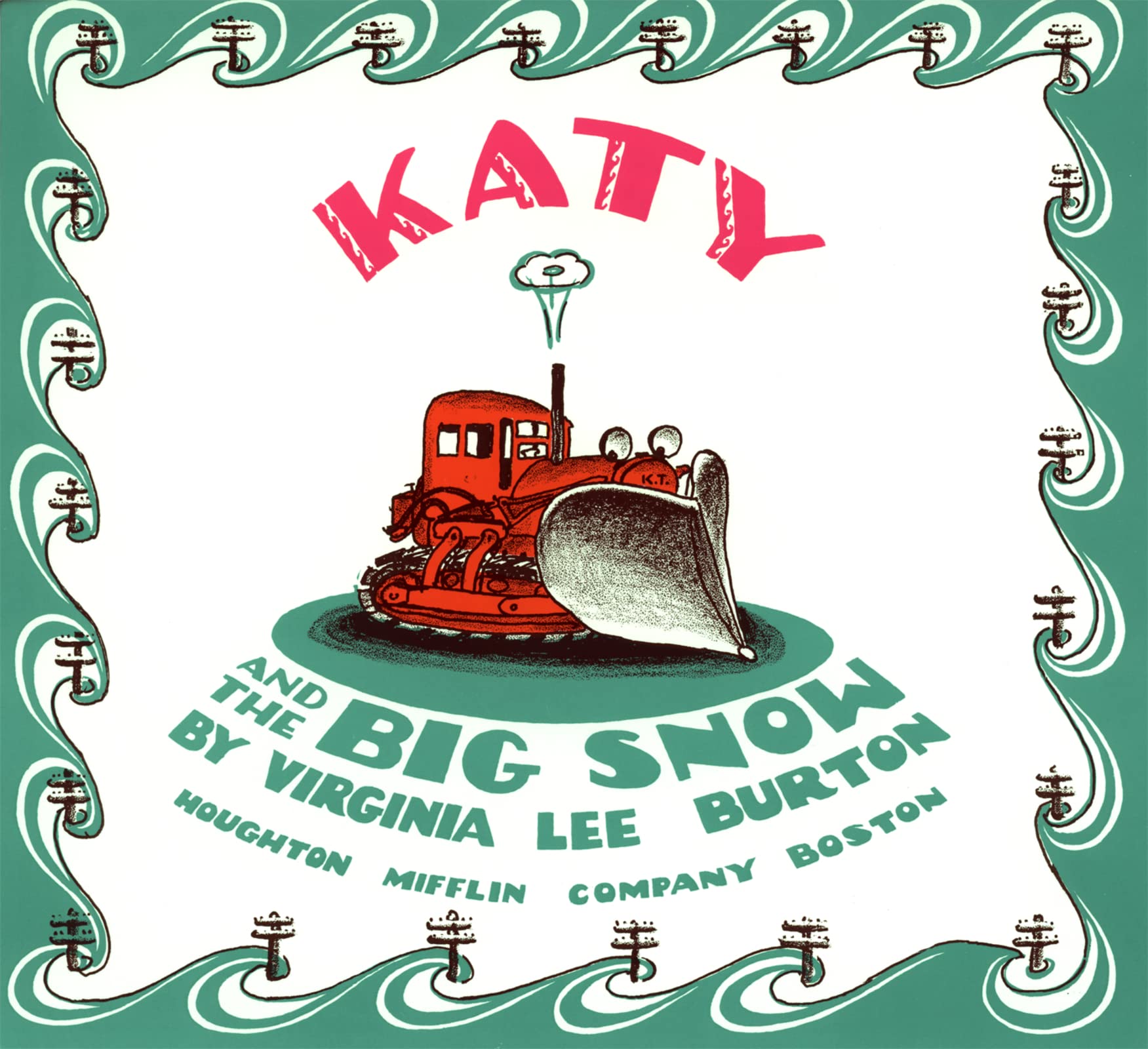 Katy and the Big Snow: A Classic Winter Adventure About a Brave Snowplow Saving the Town