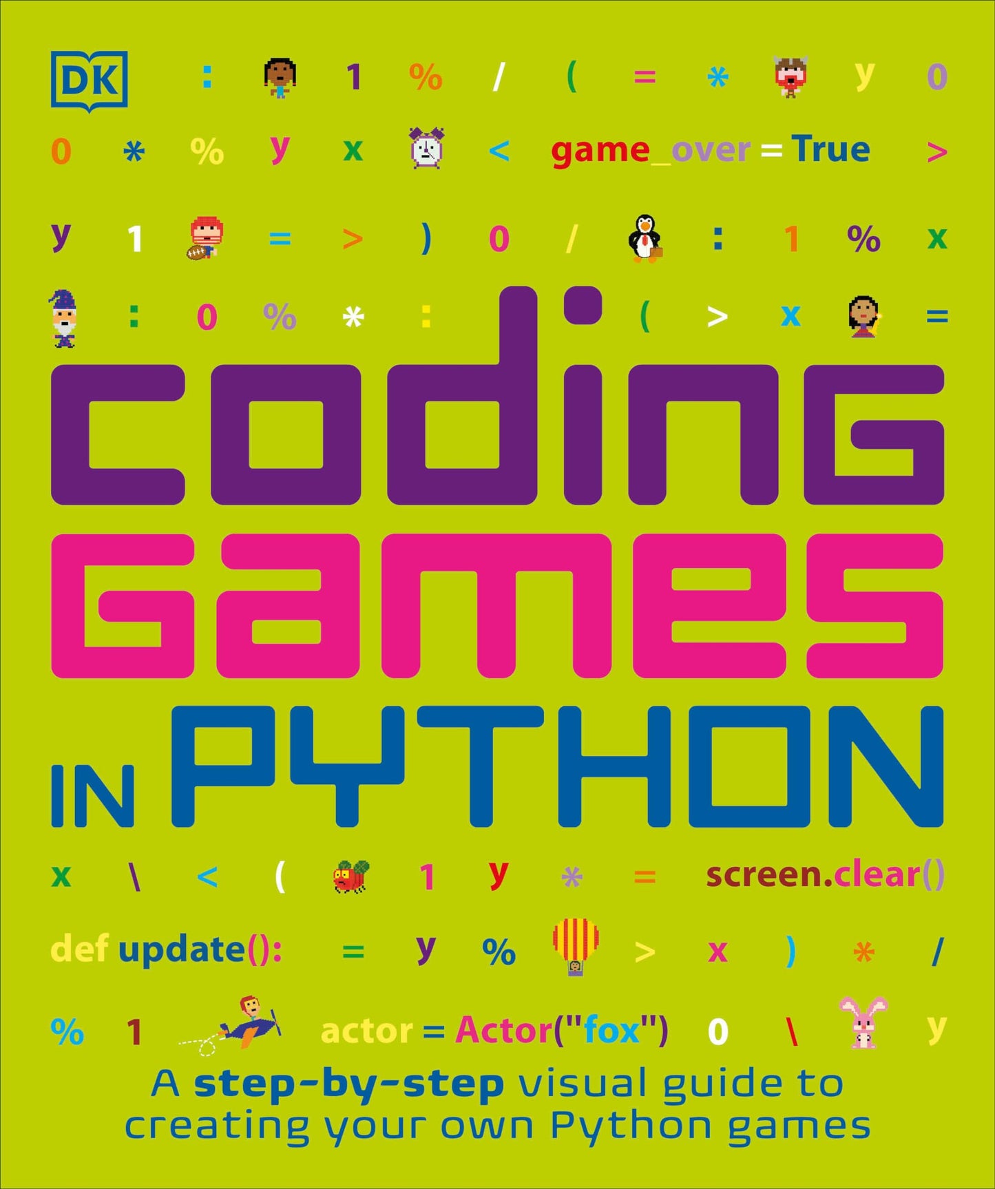 Coding Games in Python (DK Help Your Kids) by DK
