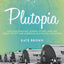 Plutopia: Nuclear Families, Atomic Cities, and the Great Sov