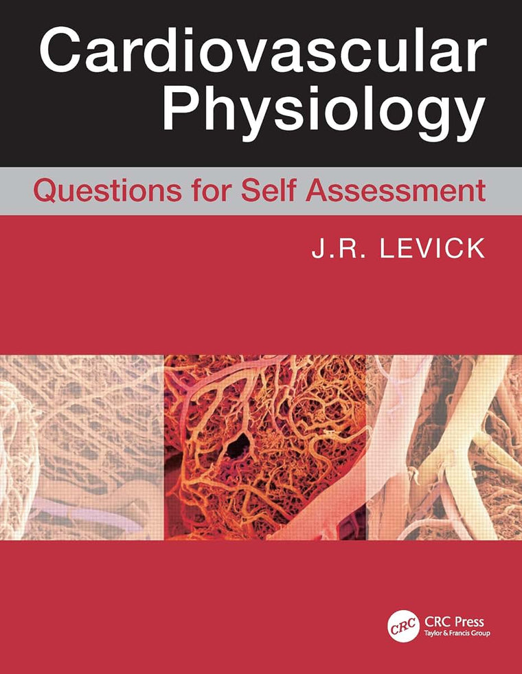 Cardiovascular Physiology: Questions for Self Assessment (A Hodder Arnold Publication)