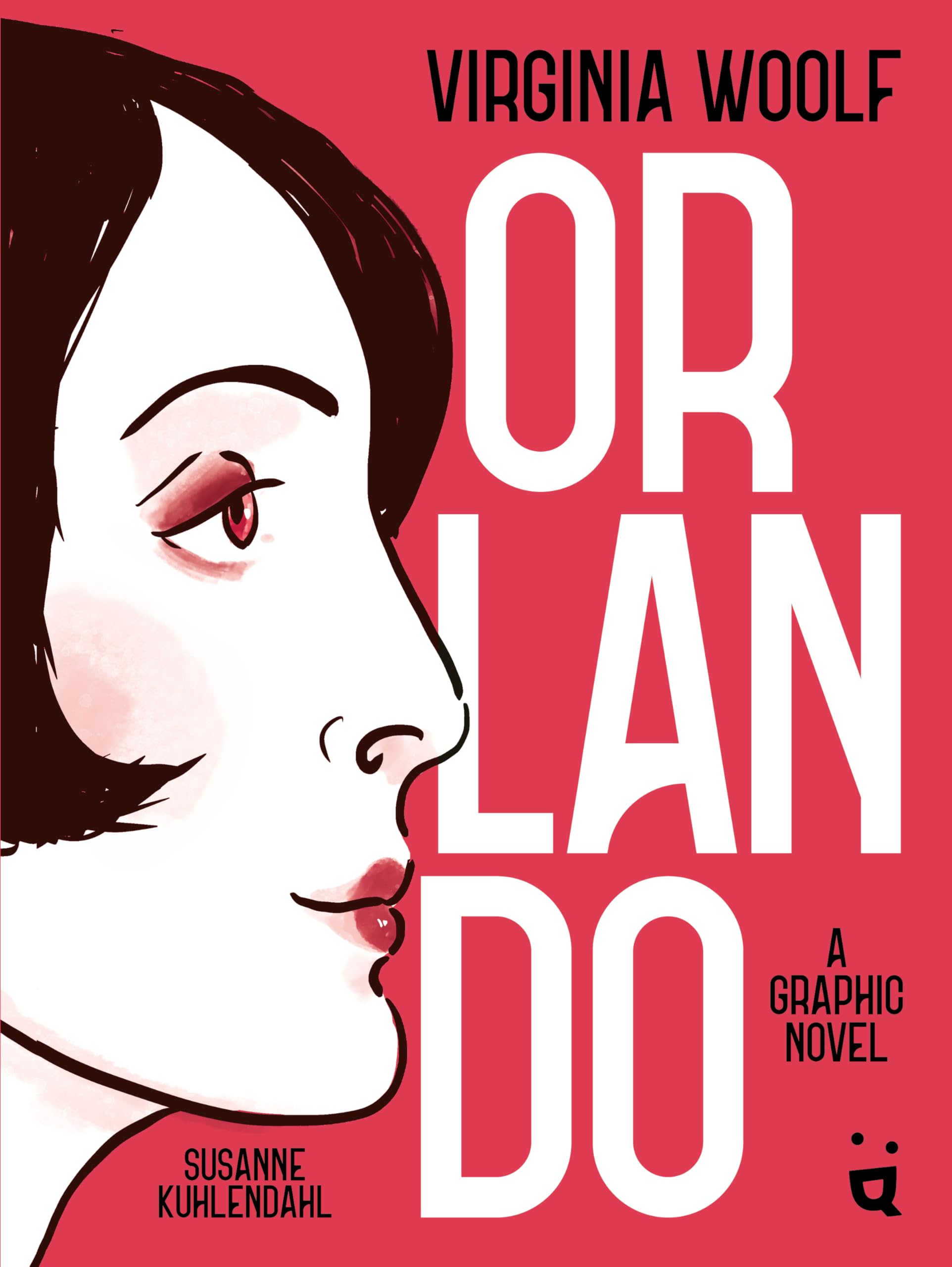 Orlando: A Graphic Novel Adaptation of Virginia Woolfs Queer Classic