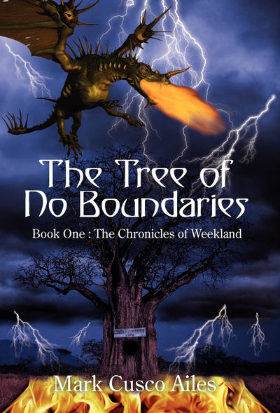 The Tree of No Boundaries: Book One: The Chronicles of Weekland