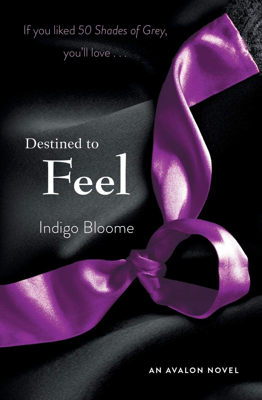 Destined to Feel: An Avalon Novel (Avalon Trilogy, 2)