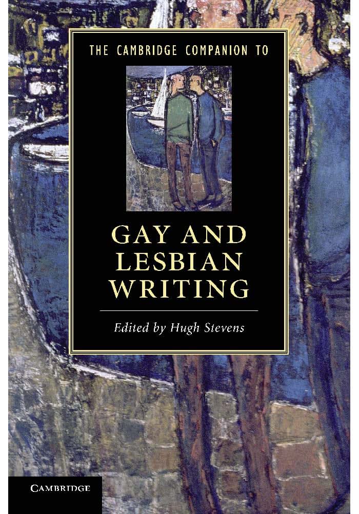 The Cambridge Companion to Gay and Lesbian Writing (Cambridge Companions to Literature)