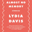 Almost No Memory: Stories