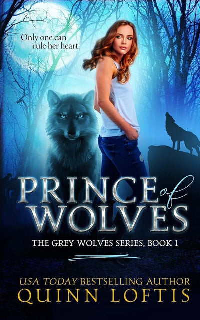 Prince of Wolves: Book 1, Grey Wolves Series (Volume 1)