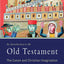 An Introduction to the Old Testament, Second Edition: The Canon and Christian Imagination