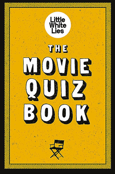 The Movie Quiz Book: (Trivia for Film Lovers, Challenging Quizzes)