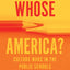 Whose America?: Culture Wars in the Public Schools