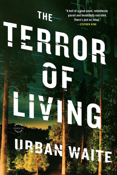 The Terror of Living: A Novel