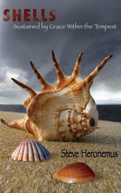 Shells: Sustained by Grace within the Tempest