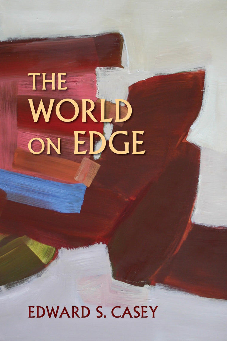 The World on Edge (Studies in Continental Thought)