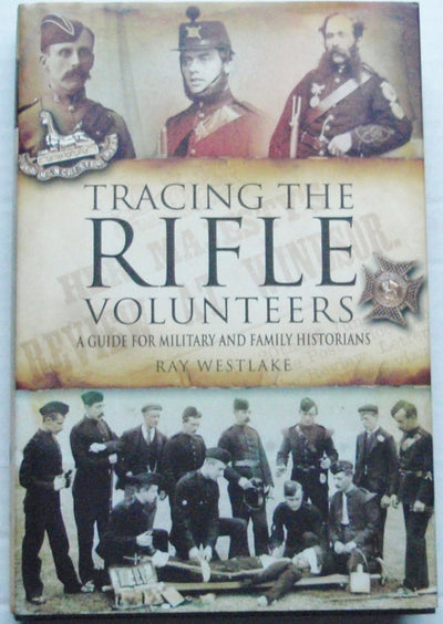 Tracing the Rifle Volunteers: A Guide for Military and Family Historians