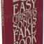 The Easy Christmas Songs Fake Book: 100 Songs in the Key of C