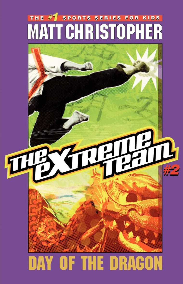 The Extreme Team: Day of the Dragon: Day of the Dragon (The Extreme Team, 2)