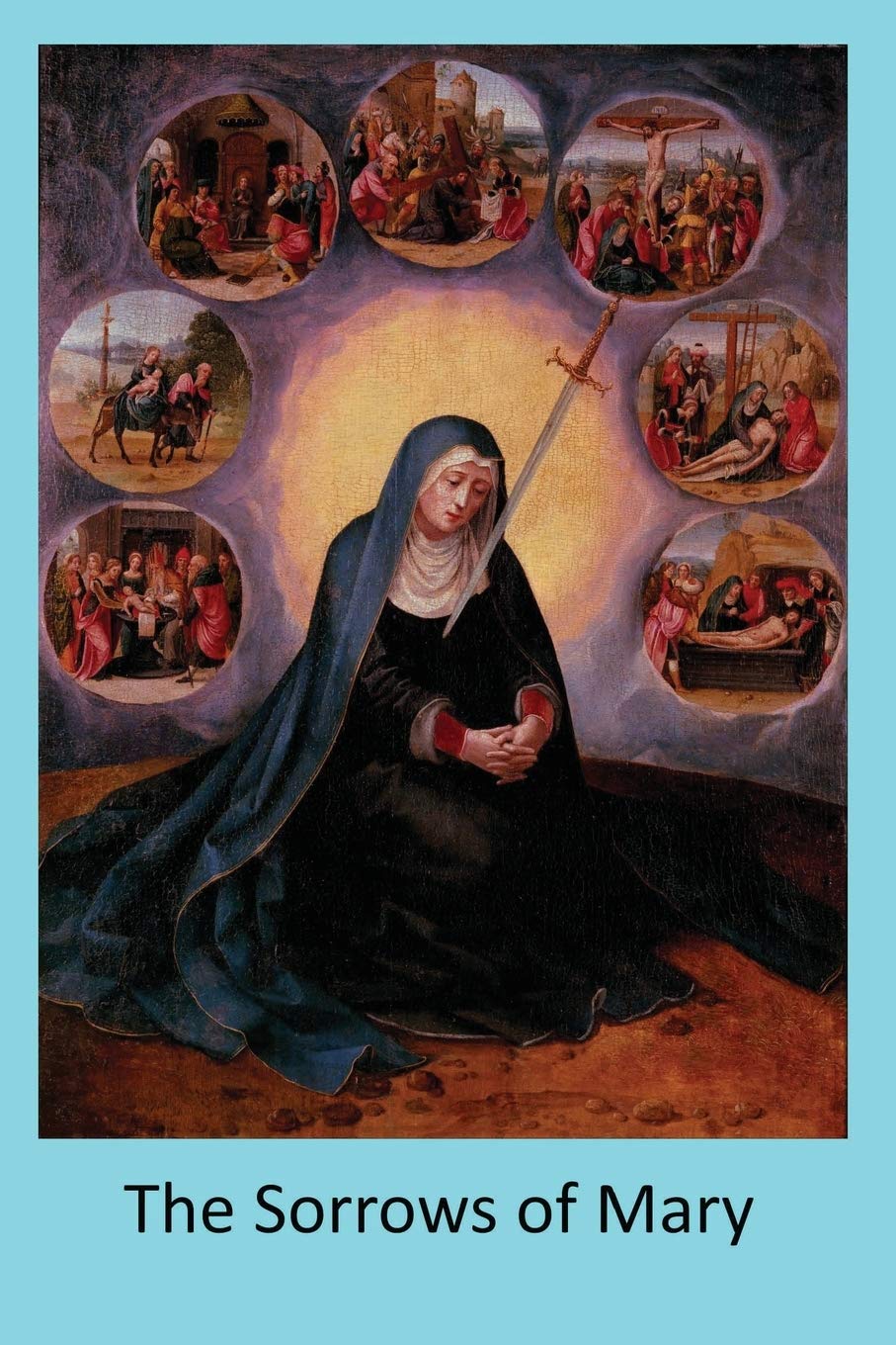 The Sorrows of Mary