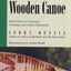 From a Wooden Canoe: Reflections on Canoeing, Camping, and Classic Equipment