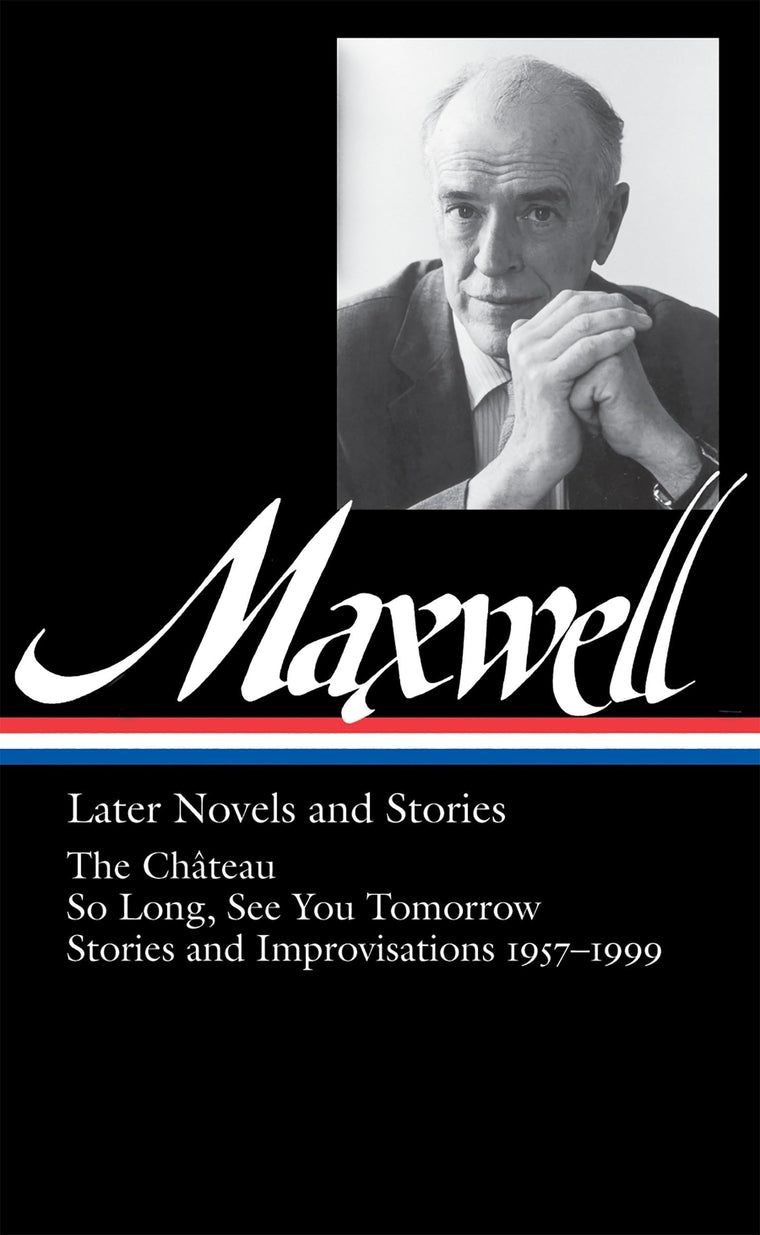 Later Novels & Stories: The Chateau / So Long / See You Tomo