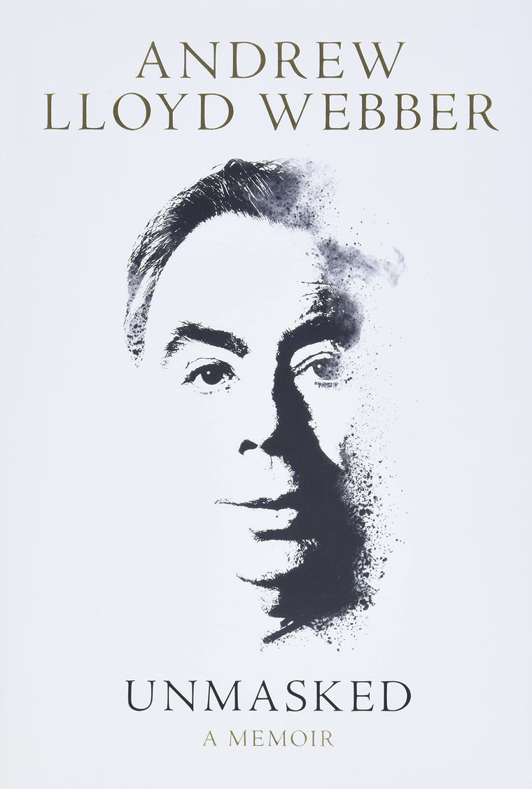 Unmasked: A Memoir by Lloyd Webber, Andrew