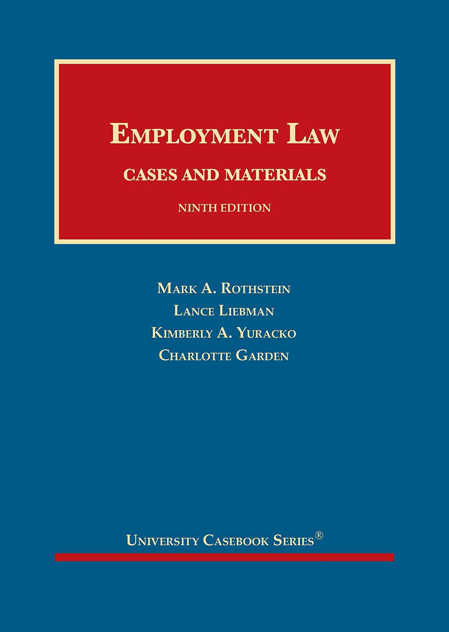 Employment Law, Cases and Materials (University Casebook Series)
